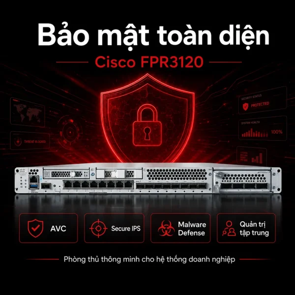 Tường lửa Cisco FPR3120 8 cổng RJ45, 8 cổng SFP/SFP+