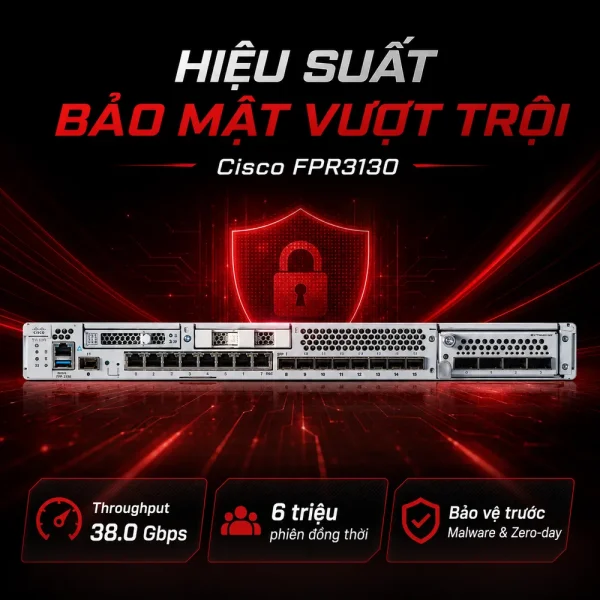 Tường lửa Cisco FPR3130 8 cổng RJ45, 8 cổng 1/10/25GbE và 4 cổng 40G
