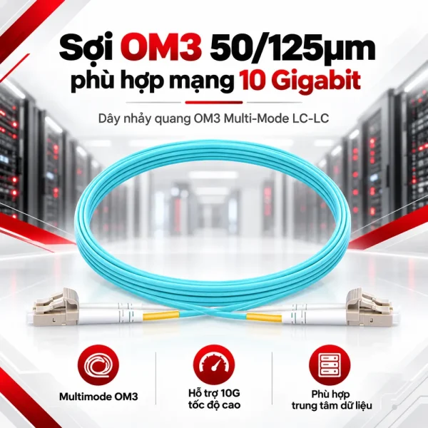 Dây nhảy quang OM3 Multi-Mode LC-LC