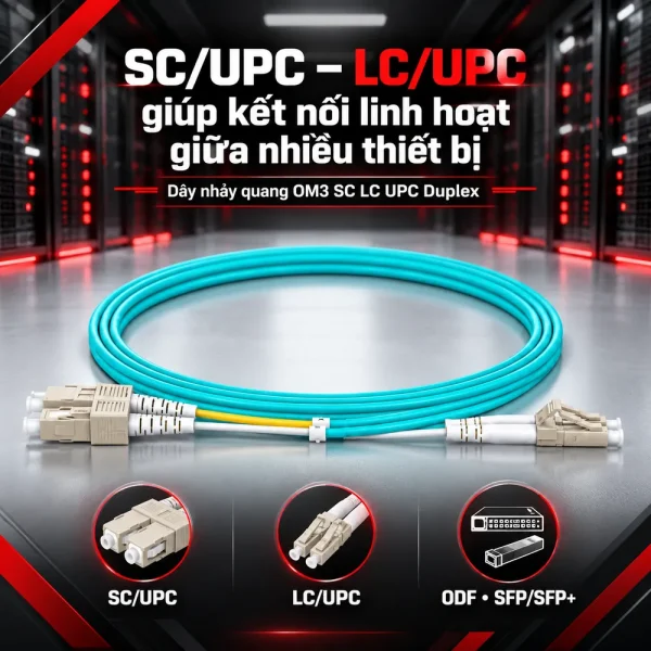 Dây nhảy quang OM3 SC LC UPC Duplex