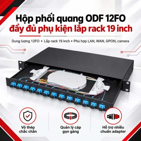 Hộp phối quang ODF 12FO đầy đủ phụ kiện lắp rack 19 inch