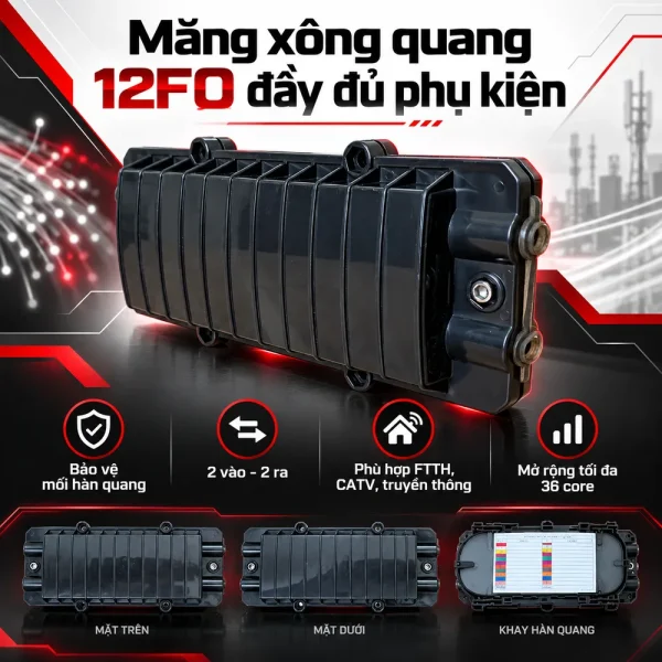 Măng xông quang 12FO đầy đủ phụ kiện