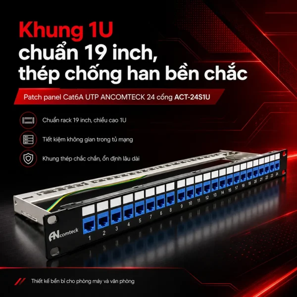 Patch panel Cat6A UTP ANCOMTECK 24 cổng ACT-24S1U