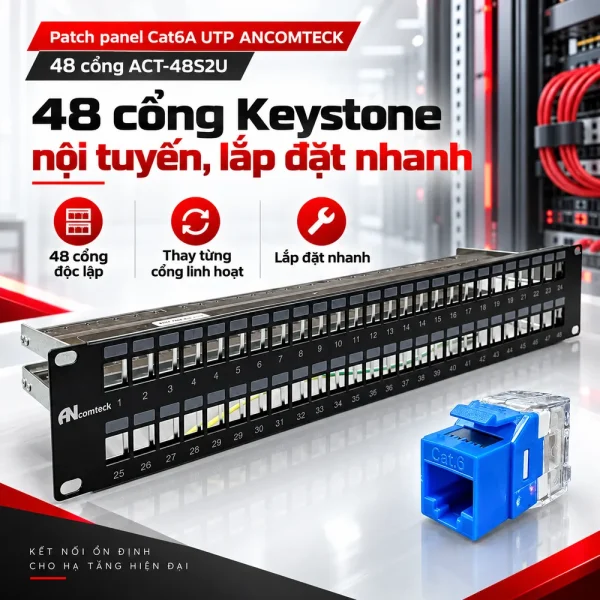 Patch panel Cat6A UTP ANCOMTECK 48 cổng ACT-48S2U